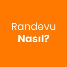 Randevu nasıl alınır?Cevabı bizde.